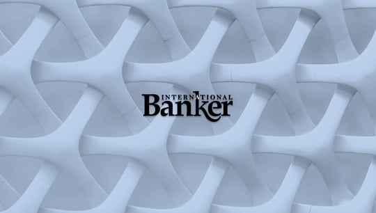 International Banker interview Selman Bicaco Urrutia au sujet de notre banque privee de proximite