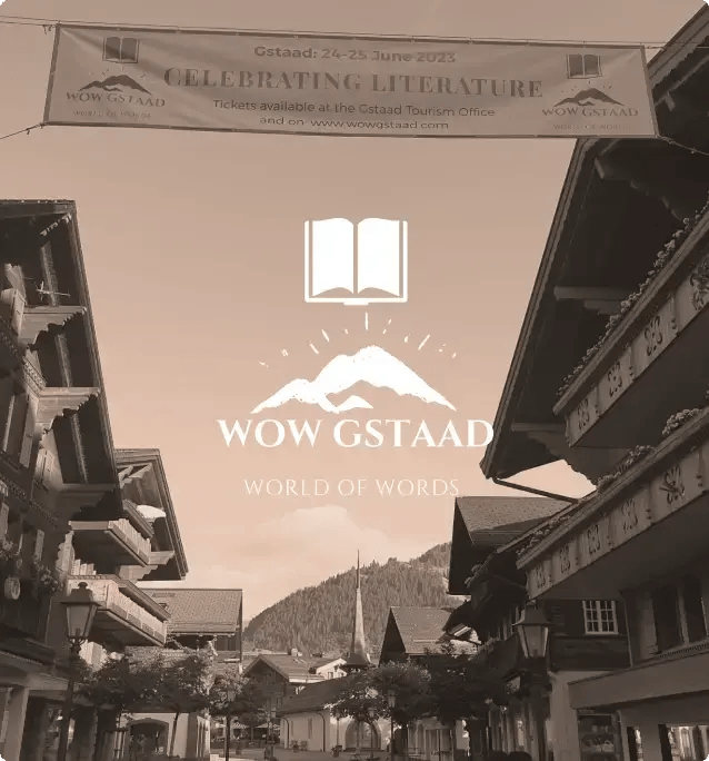 Le World of Words Gstaad Festival - la richesse infinie de la littérature